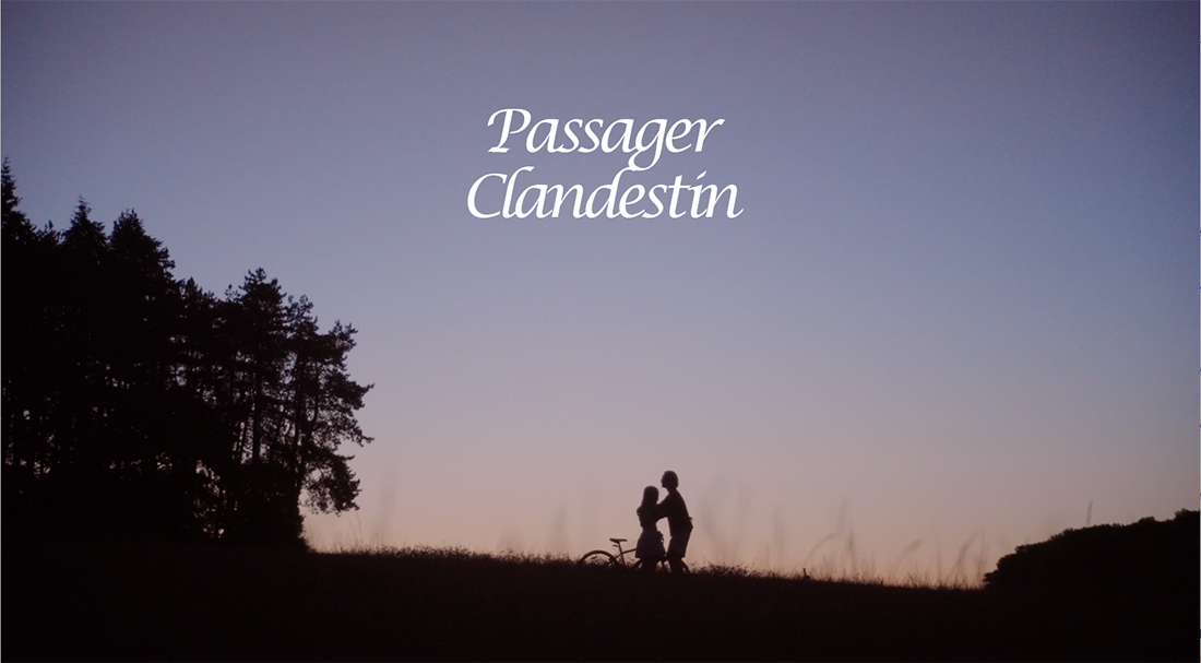 Passager Clandestin,
un clip musical doux et bucolique